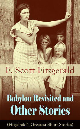 Fitzgerald |  Babylon Revisited and Other Stories (Fitzgerald's Greatest Short Stories) | eBook | Sack Fachmedien