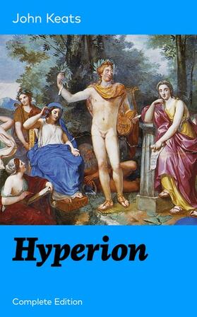 Keats |  Hyperion (Complete Edition) | eBook | Sack Fachmedien