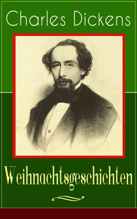 Dickens |  Charles Dickens: Weihnachtsgeschichten | eBook | Sack Fachmedien