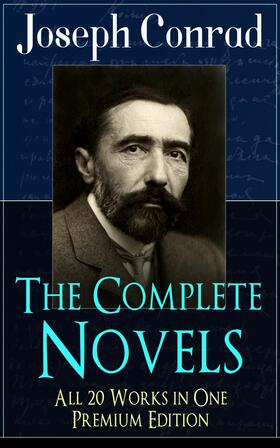 Conrad |  The Complete Novels of Joseph Conrad - All 20 Works in One Premium Edition | eBook | Sack Fachmedien