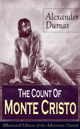 Dumas |  The Count Of Monte Cristo (Illustrated Edition of the Adventure Classic) | eBook | Sack Fachmedien