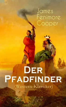 Cooper |  Der Pfadfinder (Western-Klassiker) | eBook | Sack Fachmedien