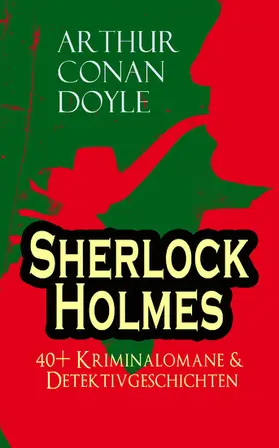 Doyle |  Sherlock Holmes: 40+ Kriminalomane & Detektivgeschichten | eBook | Sack Fachmedien