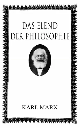 Marx |  Das Elend der Philosophie | eBook | Sack Fachmedien