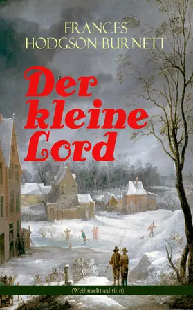 Burnett |  Der kleine Lord (Weihnachtsedition) | eBook | Sack Fachmedien