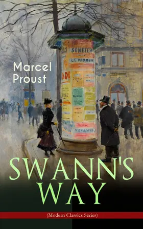 Proust |  SWANN'S WAY (Modern Classics Series) | eBook | Sack Fachmedien