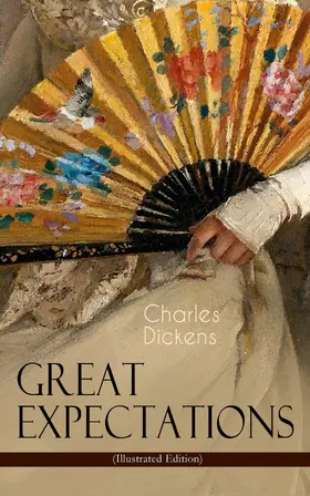 Dickens |  Great Expectations (Illustrated Edition) | eBook | Sack Fachmedien