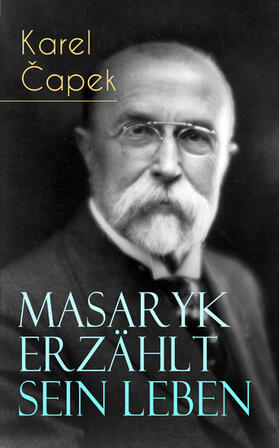 Capek |  Masaryk erzählt sein Leben | eBook | Sack Fachmedien