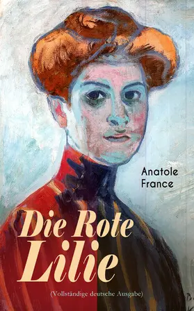 France |  Die Rote Lilie | eBook | Sack Fachmedien