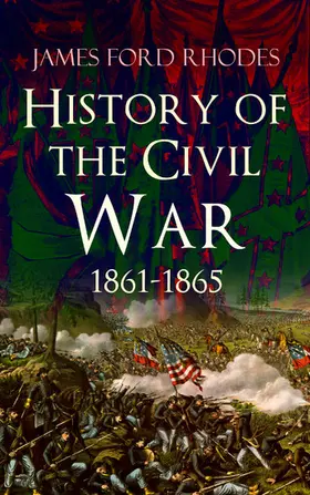 Rhodes |  History of the Civil War, 1861-1865 | eBook | Sack Fachmedien