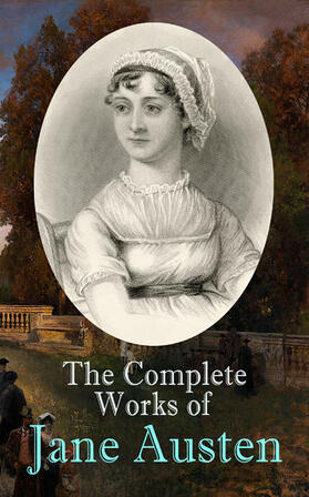 Austen |  The Complete Works of Jane Austen | eBook | Sack Fachmedien
