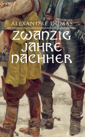 Dumas |  Zwanzig Jahre nachher | eBook | Sack Fachmedien