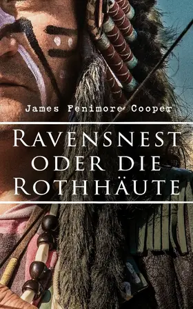 Cooper |  Ravensnest oder die Rothhäute | eBook | Sack Fachmedien