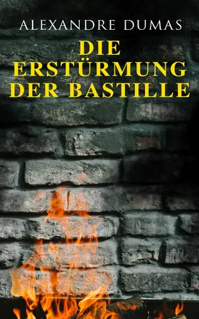 Dumas |  Die Erstürmung der Bastille | eBook | Sack Fachmedien