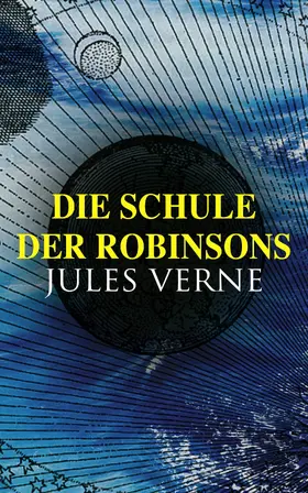 Verne |  Die Schule der Robinsons | eBook | Sack Fachmedien