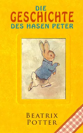 Potter |  Die Geschichte des Hasen Peter | eBook | Sack Fachmedien