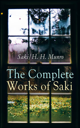 Saki / Munro |  The Complete Works of Saki | eBook | Sack Fachmedien