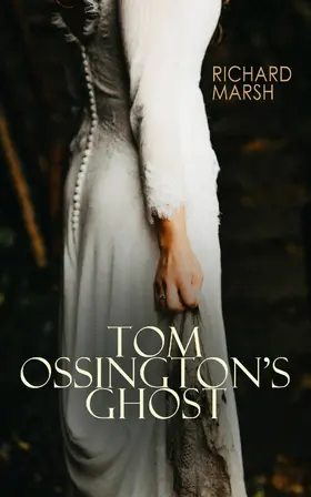 Marsh |  Tom Ossington's Ghost | eBook | Sack Fachmedien