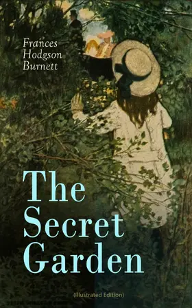 Burnett |  The Secret Garden (Illustrated Edition) | eBook | Sack Fachmedien