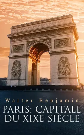 Benjamin |  Paris: Capitale du XIXe siècle | eBook | Sack Fachmedien