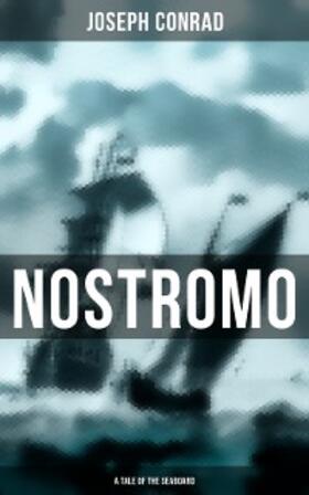 Conrad |  NOSTROMO: A TALE OF THE SEABOARD | eBook | Sack Fachmedien