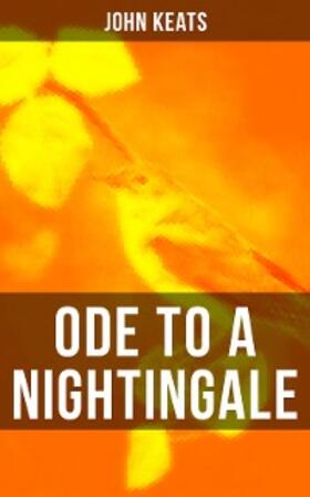 Keats |  ODE TO A NIGHTINGALE | eBook | Sack Fachmedien