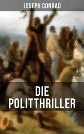 Conrad |  Die Politthriller von Joseph Conrad | eBook | Sack Fachmedien