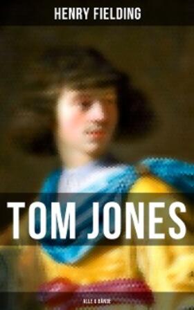 Fielding |  Tom Jones (Alle 6 Bände) | eBook | Sack Fachmedien