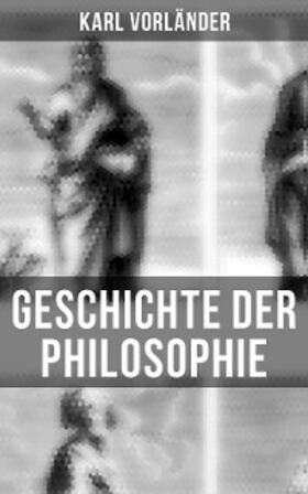 Vorländer |  Geschichte der Philosophie | eBook | Sack Fachmedien