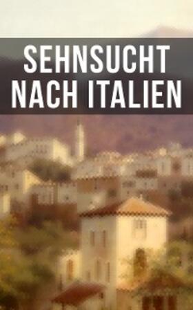 Nietzsche / Trakl / Goethe |  Sehnsucht nach Italien | eBook | Sack Fachmedien