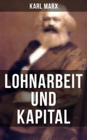 Marx |  Lohnarbeit und Kapital | eBook | Sack Fachmedien