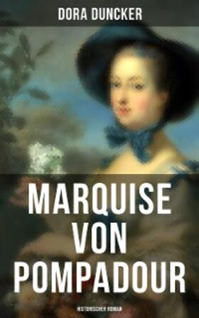 Duncker |  Marquise von Pompadour (Historischer Roman) | eBook | Sack Fachmedien