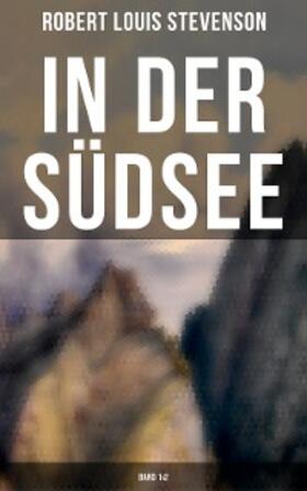 Stevenson |  In der Südsee (Band 1&2) | eBook | Sack Fachmedien