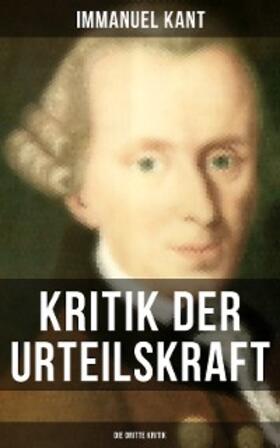 Kant |  Kritik der Urteilskraft: Die dritte Kritik | eBook | Sack Fachmedien