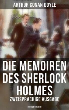 Doyle |  Die Memoiren des Sherlock Holmes (Zweisprachige Ausgabe: Deutsch-Englisch) | eBook | Sack Fachmedien