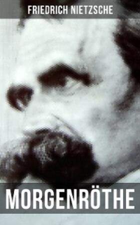 Nietzsche |  Morgenröthe | eBook | Sack Fachmedien