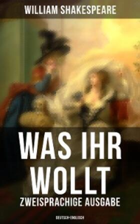 Shakespeare |  Was ihr wollt (Zweisprachige Ausgabe: Deutsch-Englisch) | eBook | Sack Fachmedien