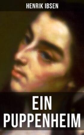 Ibsen |  Henrik Ibsen: Ein Puppenheim | eBook | Sack Fachmedien