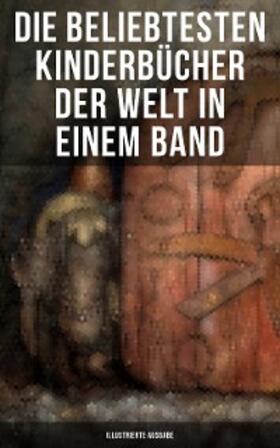 Lagerlöf / Verne / Ury | Die beliebtesten Kinderbücher der Welt in einem Band (Illustrierte Ausgabe) | E-Book | sack.de