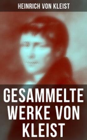 Kleist |  Gesammelte Werke von Kleist | eBook | Sack Fachmedien