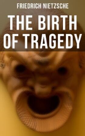 Nietzsche |  The Birth of Tragedy | eBook | Sack Fachmedien
