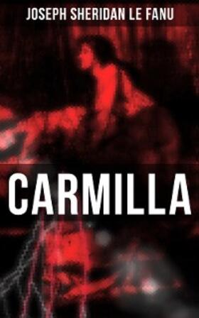 Le Fanu |  Carmilla | eBook | Sack Fachmedien