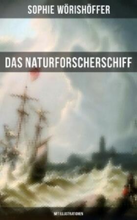 Wörishöffer |  Das Naturforscherschiff (Mit Illustrationen) | eBook | Sack Fachmedien