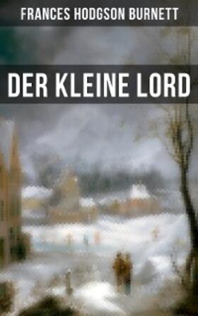 Burnett |  Der kleine Lord | eBook | Sack Fachmedien