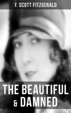 Fitzgerald |  The Beautiful & Damned | eBook | Sack Fachmedien
