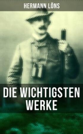 Löns |  Die wichtigsten Werke von Hermann Löns | eBook | Sack Fachmedien