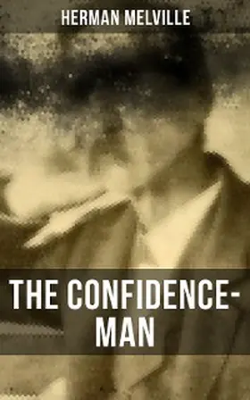 Melville |  The Confidence-Man | eBook | Sack Fachmedien