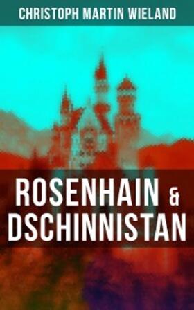 Wieland |  Rosenhain & Dschinnistan | eBook | Sack Fachmedien