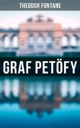 Fontane |  Graf Petöfy | eBook | Sack Fachmedien