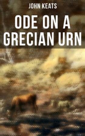 Keats |  Ode on a Grecian Urn | eBook | Sack Fachmedien